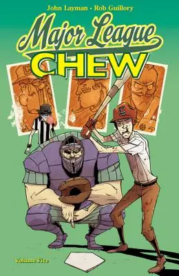 Chew 5. kötet: Major League Chew - Chew Volume 5: Major League Chew