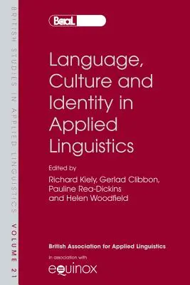 Nyelv, kultúra és identitás az alkalmazott nyelvészetben: Válogatott előadások a Brit Alkalmazott Nyelvészeti Társaság éves találkozójáról, Uni - Language, Culture and Identity in Applied Linguistics: Selected Papers from the Annual Meeting of the British Association for Applied Linguistics, Uni