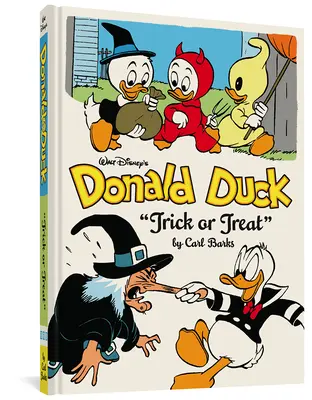 Walt Disney Donald Duck: Csokit vagy csalást: A teljes Carl Barks Disney-könyvtár 13. kötete - Walt Disney's Donald Duck Trick or Treat: The Complete Carl Barks Disney Library Vol. 13