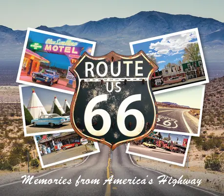 Route 66: Emlékek Amerika országútjáról - Route 66: Memories from America's Highway