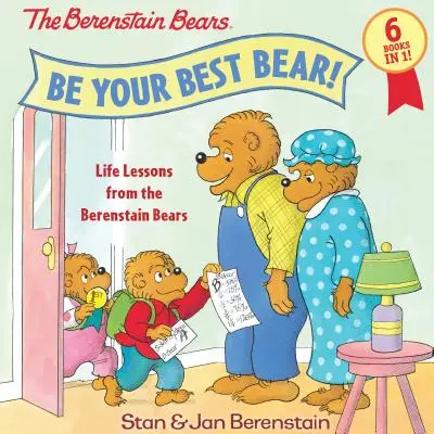 Légy a legjobb medve!: Életre szóló leckék a Berenstain medvéktől - Be Your Best Bear!: Life Lessons from the Berenstain Bears