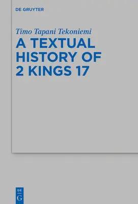 A 2 Királyok 17. könyvének szövegtörténete - The Textual History of 2 Kings 17