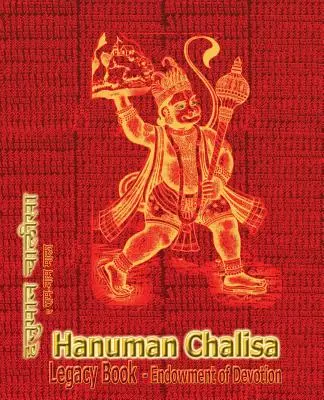 Hanuman Chalisa Hagyományőrző könyv - Az odaadás adománya: Díszítsd meg a Ráma Námáiddal és ajándékozd meg valakinek, akit szeretsz. - Hanuman Chalisa Legacy Book - Endowment of Devotion: Embellish it with your Rama Namas & present it to someone you love
