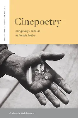 Cinepoetry: Képzeletbeli mozik a francia költészetben - Cinepoetry: Imaginary Cinemas in French Poetry