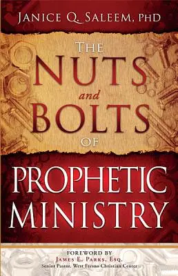 A prófétai szolgálat csavarjai és csavarjai - The Nuts and Bolts of Prophetic Ministry