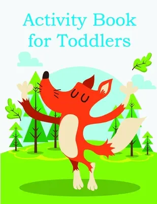 Tevékenység könyv kisgyermekeknek: Vicces állatos képeskönyvek 2 éveseknek - Activity Book for Toddlers: Funny animal picture books for 2 year olds