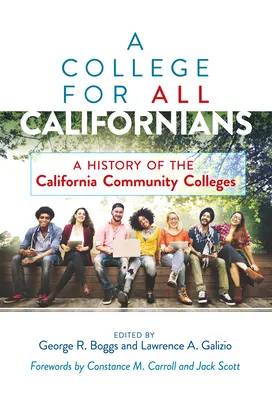 Főiskola minden kaliforniai számára: A California Community Colleges története - A College for All Californians: A History of the California Community Colleges
