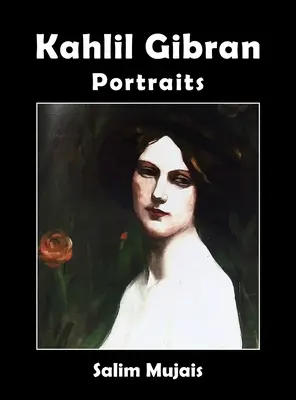 Kahlil Gibran - Portrék - Kahlil Gibran - Portraits