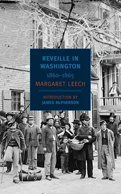 Ébresztő Washingtonban: 1860-1865 - Reveille in Washington: 1860-1865