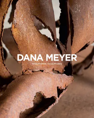 Dana Meyer: Szobrok - Dana Meyer: Sculptures