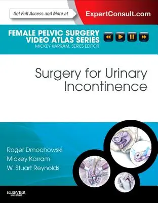 A vizeletinkontinencia műtétje - Surgery for Urinary Incontinence