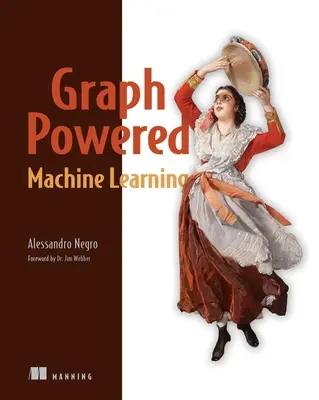 Gráf-alapú gépi tanulás - Graph-Powered Machine Learning