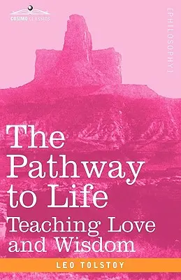 Út az élethez: A szeretet és a bölcsesség tanítása - The Pathway to Life: Teaching Love and Wisdom