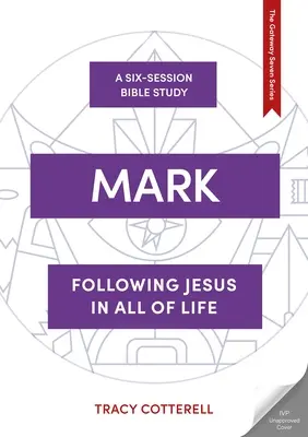 Márk: Jézus útjának megélése a világban - Mark: Living the Way of Jesus in the World