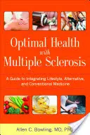 Optimális egészség szklerózis multiplex esetén - Optimal Health with Multiple Sclerosis