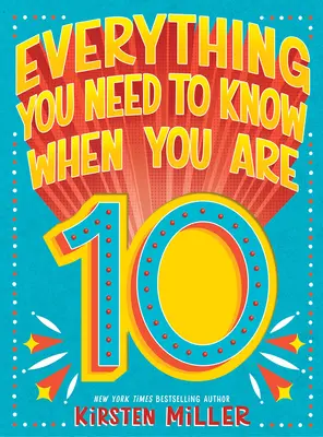 Minden, amit tudnod kell, ha 10 éves vagy - Everything You Need to Know When You Are 10