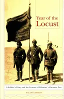 A sáska éve: Egy katona naplója és Palesztina oszmán múltjának kitörlése - Year of the Locust: A Soldier's Diary and the Erasure of Palestine's Ottoman Past