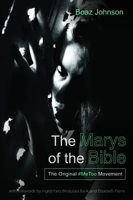 A Biblia Máriái - The Marys of the Bible