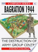 Bagration 1944: A Középső hadseregcsoport megsemmisítése - Bagration 1944: The Destruction of Army Group Centre