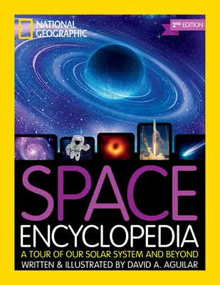 Űrenciklopédia, 2. kiadás: A Tour of Our Solar System and Beyond - Space Encyclopedia, 2nd Edition: A Tour of Our Solar System and Beyond