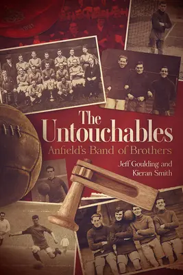 Az érinthetetlenek: Liverpool FC 1919-1923 - The Untouchables: Liverpool FC 1919-1923