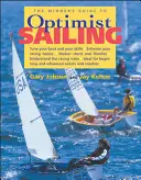 A győztes útmutatója az Optimist vitorlázáshoz - The Winner's Guide to Optimist Sailing