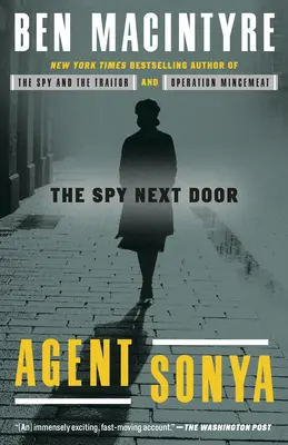 Sonya ügynök: A kém a szomszédban - Agent Sonya: The Spy Next Door