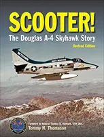 Scooter! A Douglas A-4 Skyhawk története - Scooter!: The Douglas A-4 Skyhawk Story