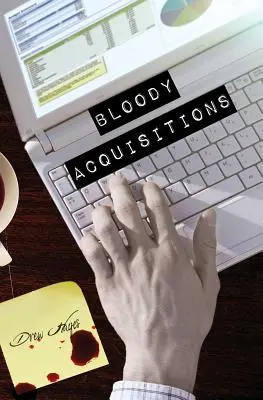 Véres felvásárlások - Bloody Acquisitions