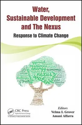 Víz, fenntartható fejlődés és a Nexus: Válasz az éghajlatváltozásra - Water, Sustainable Development and the Nexus: Response to Climate Change