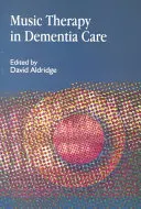 Zeneterápia a demenciában - Music Therapy in Dementia Care