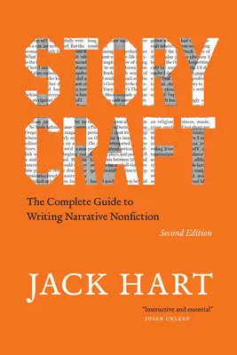 Storycraft, második kiadás: A teljes útmutató az elbeszélő nem-fikció megírásához - Storycraft, Second Edition: The Complete Guide to Writing Narrative Nonfiction