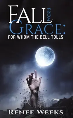 Fall from Grace: Akiért a harang szól - Fall from Grace: For Whom the Bell Tolls