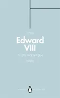 VIII: A koronázatlan király - Edward VIII (Penguin Monarchs): The Uncrowned King