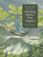 A Nyugat-Virginiában költő madarak második atlasza - The Second Atlas of Breeding Birds in West Virginia