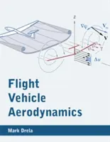 Repülőgép aerodinamika - Flight Vehicle Aerodynamics