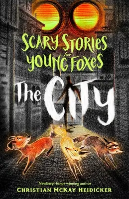 Ijesztő történetek fiatal rókáknak: A város - Scary Stories for Young Foxes: The City