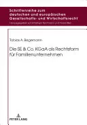 Die Se & Co. Kgaa ALS Rechtsform Fuer Familienunternehmen