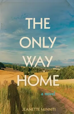 Az egyetlen út hazafelé - The Only Way Home