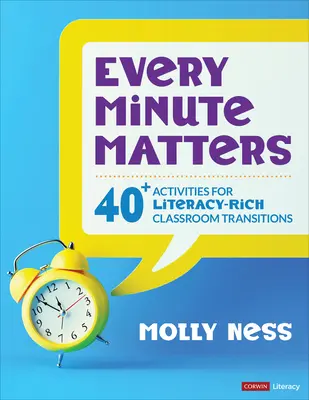 Minden perc számít [K-5. osztály]: 40+ tevékenység az irodalomban gazdag osztálytermi átmenetekhez - Every Minute Matters [Grades K-5]: 40+ Activities for Literacy-Rich Classroom Transitions