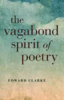 A költészet csavargó szelleme - The Vagabond Spirit of Poetry