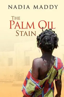 A pálmaolajfolt - The Palm Oil Stain