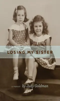 A nővérem elvesztése - Losing My Sister