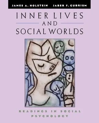 Belső életek és társadalmi világok: Olvasmányok a szociálpszichológiából - Inner Lives and Social Worlds: Readings in Social Psychology