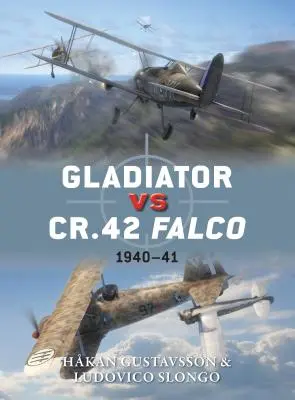 Gladiátor kontra Cr.42 Falco: 1940-41 - Gladiator Vs Cr.42 Falco: 1940-41