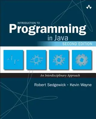 Bevezetés a Java programozásba: Interdiszciplináris megközelítés - Introduction to Programming in Java: An Interdisciplinary Approach