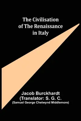 A reneszánsz civilizációja Itáliában - The Civilisation of the Renaissance in Italy