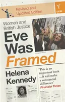 Eve Was Framed - Nők és a brit igazságszolgáltatás - Eve Was Framed - Women and British Justice