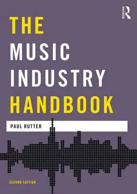 A zeneipar kézikönyve - The Music Industry Handbook