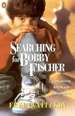 Bobby Fischer keresése: Egy csodagyerek apja megfigyeli a sakk világát - Searching for Bobby Fischer: The Father of a Prodigy Observes the World of Chess